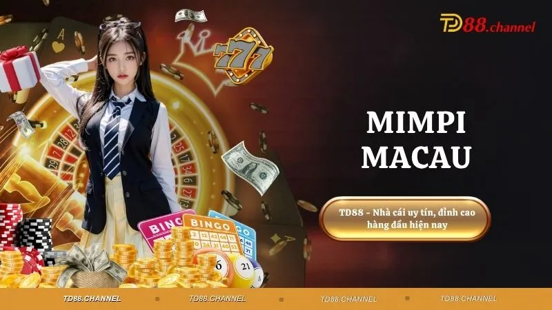 Mimpi Macau - Nổ hũ may mắn, săn thưởng Jackpot 